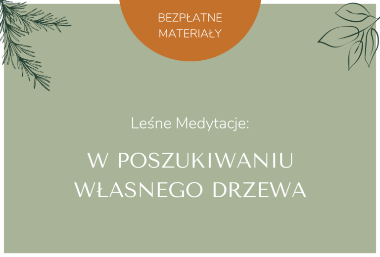 W poszukiwaniu własnego drzewa